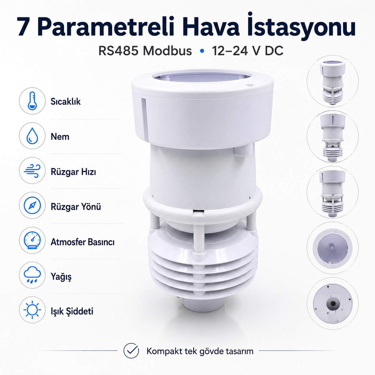 Tek Gövdeli Mini Meteoroloji İstasyonu – Rüzgâr, Isı, Nem, Basınç, Yağış ve Işık; Modbus
